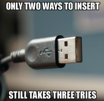can't get the USB plug in first time